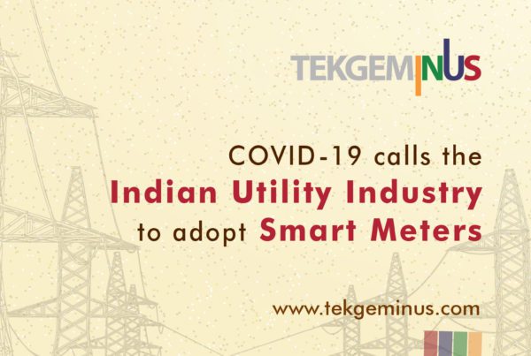 COVID-19 calls the Indian Utility Industry to adopt Smart Meters
