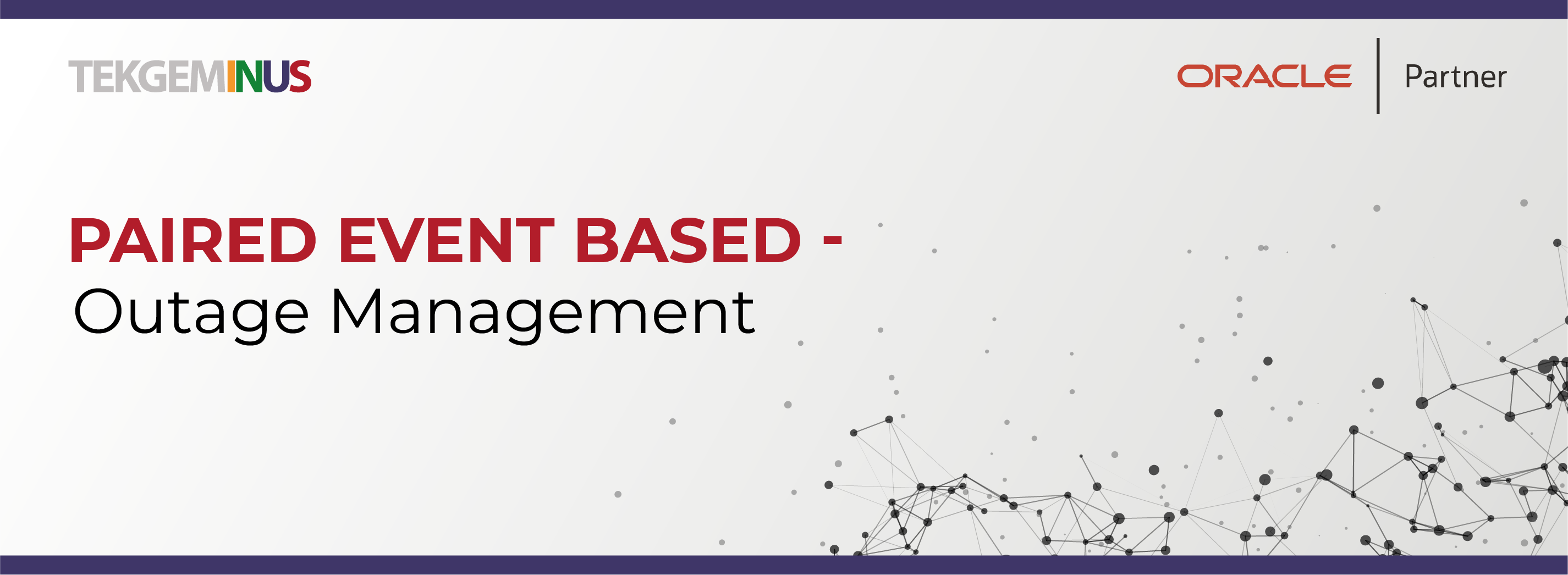 Paired Event Based - Outage Management