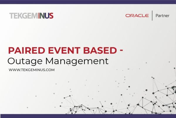 Paired Event Based Outage Management