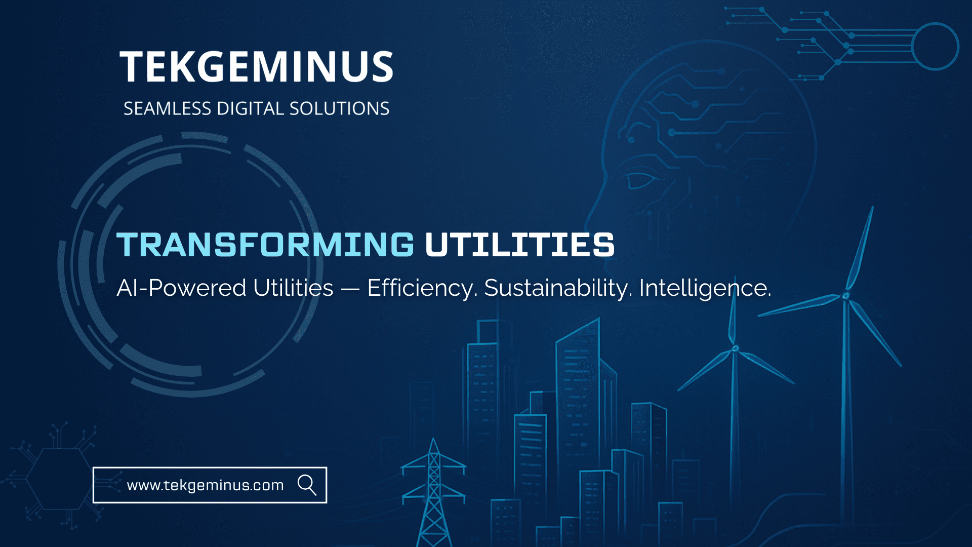 Transforming Utilities with AI – Efficiency. Sustainability. Intelligence.